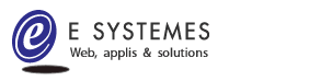 E SYSTEMES : Web, Applis & Solutions